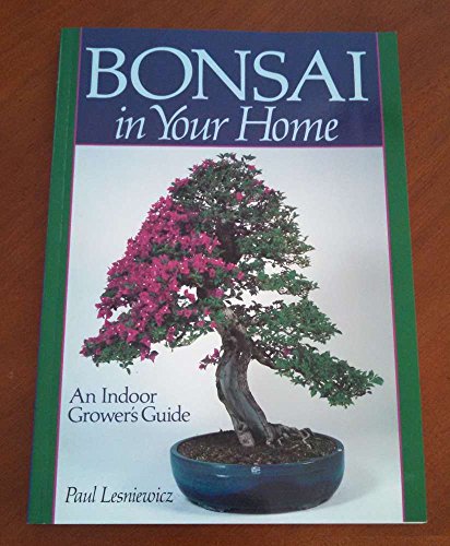 Beispielbild fr Bonsai in Your Home : An Indoor Grower's Guide zum Verkauf von Better World Books