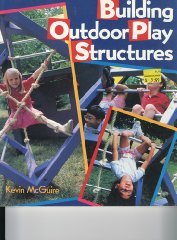 Stock image for Building Outdoor Play Structures for sale by Wonder Book