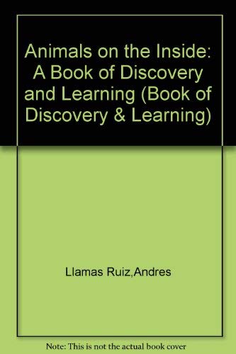 Beispielbild fr Animals on the Inside: A Book of Discovery and Learning zum Verkauf von ThriftBooks-Dallas
