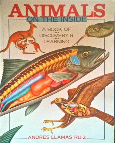 Beispielbild fr Animals On The Inside: A Book Of Discovery & Learning zum Verkauf von SecondSale