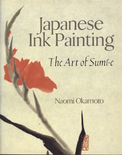 Imagen de archivo de Japanese Ink Painting: The Art of Sumi-e a la venta por Bulk Book Warehouse