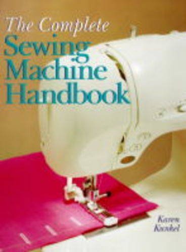 Stock image for The Complete Sewing Machine Handbook for sale by Books of the Smoky Mountains