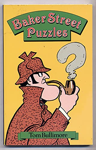 Stock image for Baker Street Puzzles [Paperback] Bullimore, Tom for sale by Mycroft's Books