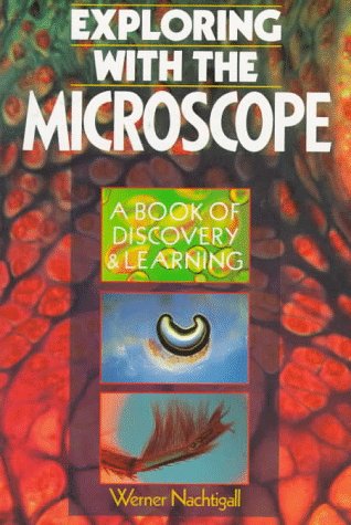 Imagen de archivo de Exploring with the Microscope (A Book of Discovery & Learning) a la venta por More Than Words