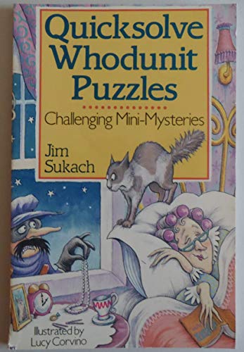 Beispielbild fr Quicksolve Whodunit Puzzles: Challenging Mini-Mysteries zum Verkauf von Gulf Coast Books
