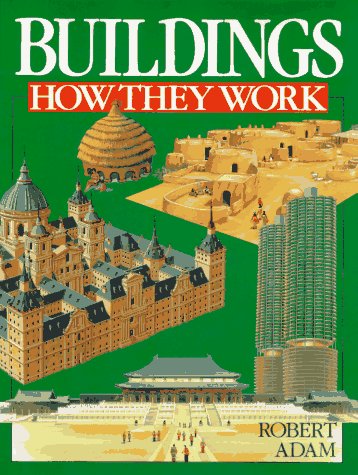 Beispielbild fr Buildings : How They Work zum Verkauf von Better World Books