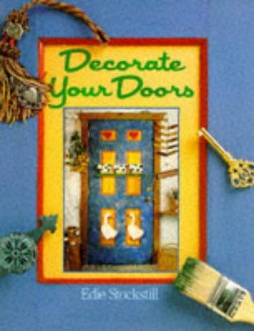 Beispielbild fr Decorate Your Doors zum Verkauf von Wonder Book