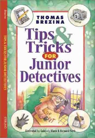 Stock image for Tips and Tricks for Junior Detectives for sale by Better World Books: West