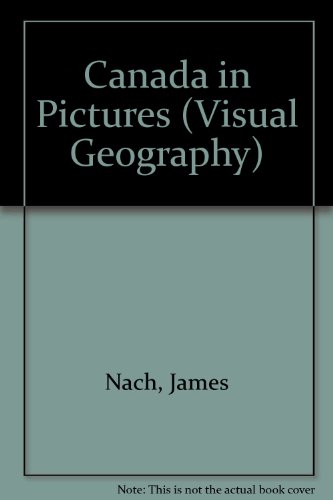 Stock image for Canada in Pictures: Visual Geography Series for sale by OddReads
