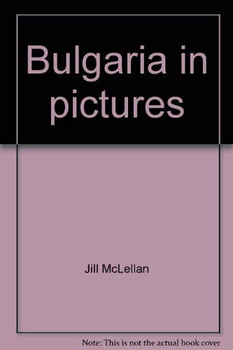 9780806911304: Bulgaria in pictures (Visual geography series)