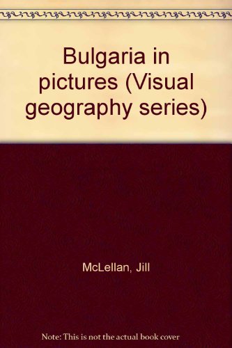 9780806911311: Bulgaria in pictures (Visual geography series)