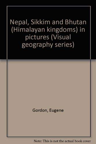 Stock image for Nepal, Sikkim and Bhutan (Himalayan kingdoms) in pictures (Visual geography series) for sale by Regent College Bookstore