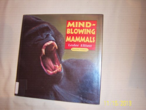 Beispielbild fr Mind-Blowing Mammals zum Verkauf von Better World Books: West