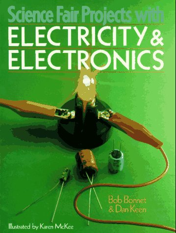 9780806913018: Science Fair Projects With Electricity & Electronics