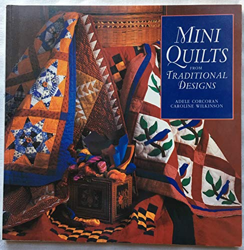 Imagen de archivo de Mini Quilts from Traditional Designs a la venta por Once Upon A Time Books