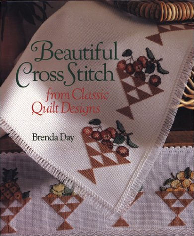 Stock image for Beautiful Cross-Stitch from Classic Quilts Designs for sale by ThriftBooks-Dallas