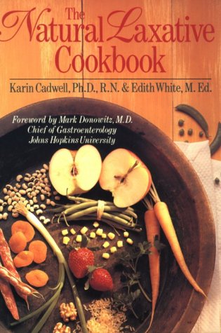 Beispielbild fr The Natural Laxative Cookbook zum Verkauf von Wonder Book