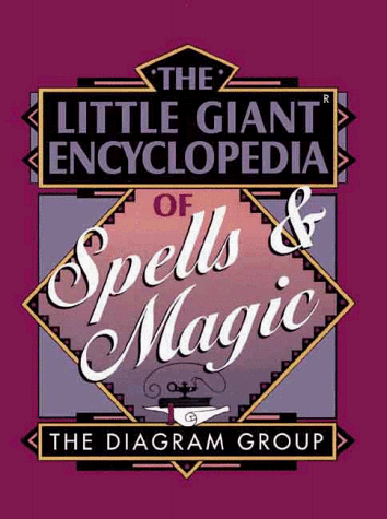 Beispielbild fr The Little Giant Encyclopedia of Spells & Magic zum Verkauf von Ergodebooks