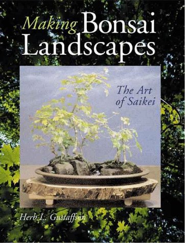Stock image for Making Bonsai Landscapes: The Art Of Saikei for sale by Zoom Books Company