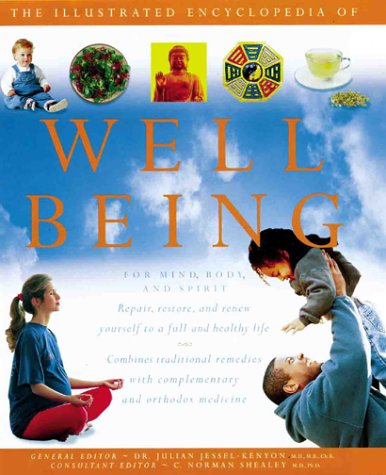 Stock image for The Illustrated Encyclopedia Of Well Being: For Mind, Body & Spirit for sale by Montclair Book Center