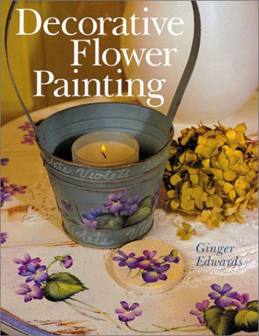 Imagen de archivo de Decorative Flower Painting a la venta por ThriftBooks-Atlanta