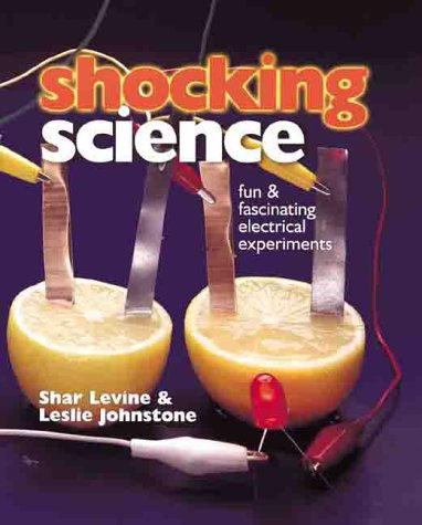 9780806922713: Shocking Science: Fun & Fascinating Electrical Experiments: Fun and Fascinating Electrical Experiments