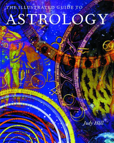 Stock image for The Illustrated Guide to Astrology for sale by ThriftBooks-Atlanta