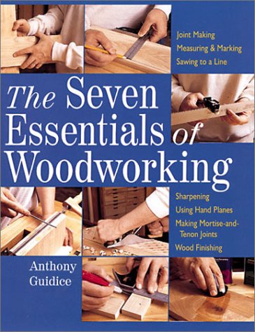 9780806925271: The Seven Essentials of Woodworking