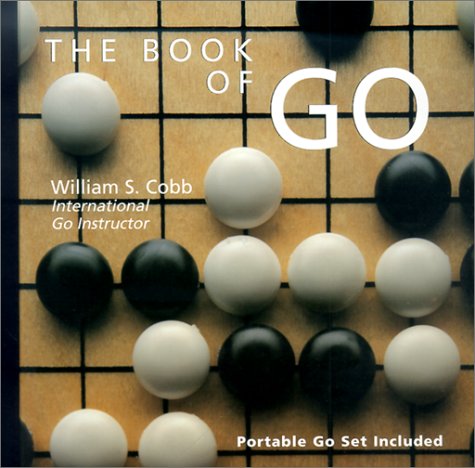 Stock image for The Book of Go : Portable Go Set Included for sale by Better World Books