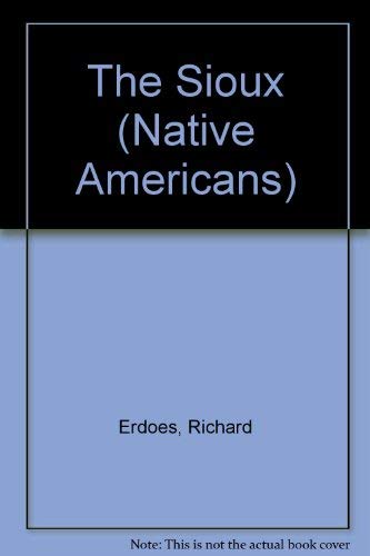 Native Americans: The Sioux (9780806927428) by Erdoes, Richard