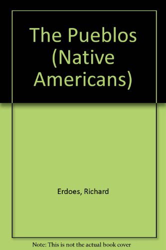 Native Americans: The Pueblos (9780806927442) by Erdoes, Richard