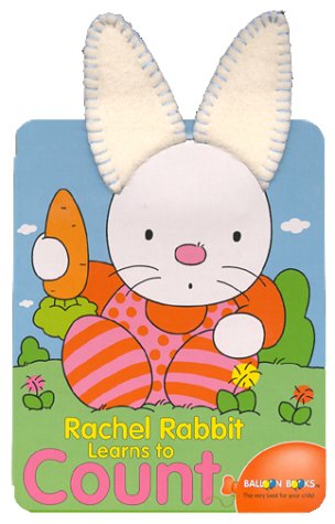 Stock image for Balloon: Rachel Rabbit Learns to Count for sale by Wonder Book