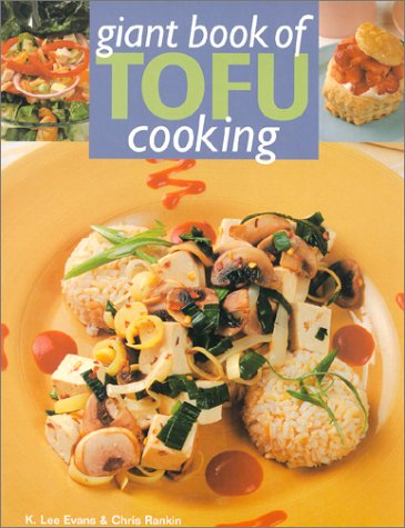 Imagen de archivo de Giant Book Of Tofu Cooking: 350 Delicious Healthful Recipes a la venta por Goodwill Books