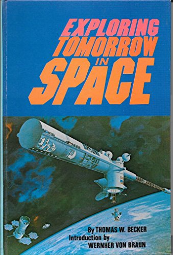 Imagen de archivo de Exploring Tomorrow In Space a la venta por Pages of the Past