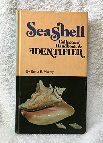 Seashell collectors' handbook & identifier, covering the shells of the coasts of the Americas (9780806930640) by Murray, Sonia Bennett