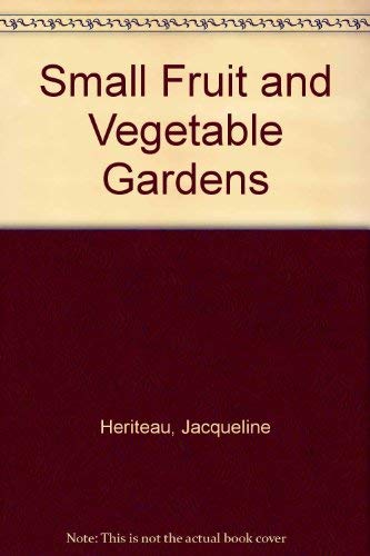 Beispielbild fr Small Fruit and Vegetable Gardens zum Verkauf von Bramble Ridge Books