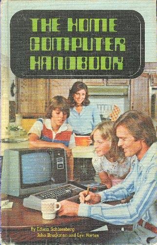 Beispielbild fr The Home Computer Handbook zum Verkauf von Louisville Book Net