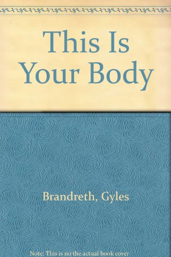 This Is Your Body (9780806931128) by Brandreth, Gyles