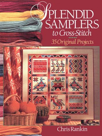 Imagen de archivo de Splendid Samplers To Cross-Stitch: 35 Original Projects a la venta por SecondSale