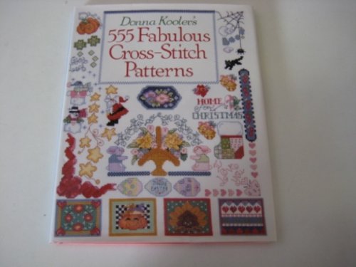 Beispielbild fr Donna Kooler's 555 Fabulous Cross-Stitch Patterns zum Verkauf von Wonder Book