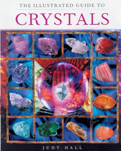 Beispielbild fr The Illustrated Guide to Crystals zum Verkauf von Better World Books