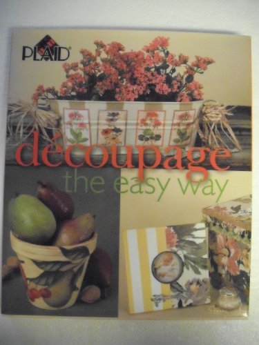 Beispielbild fr Decoupage the Easy Way zum Verkauf von Better World Books