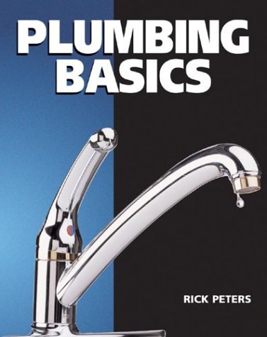 Beispielbild fr Plumbing Basics (Basics Series) zum Verkauf von Wonder Book