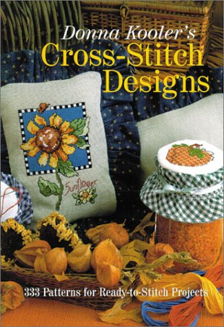 Imagen de archivo de Donna Kooler's Cross-Stitch Designs: 333 Patterns for Ready-to-Stitch Projects a la venta por Books of the Smoky Mountains