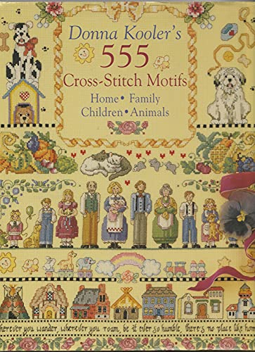 Imagen de archivo de Donna Kooler's 555 Cross-Stitch Motifs a la venta por Books of the Smoky Mountains
