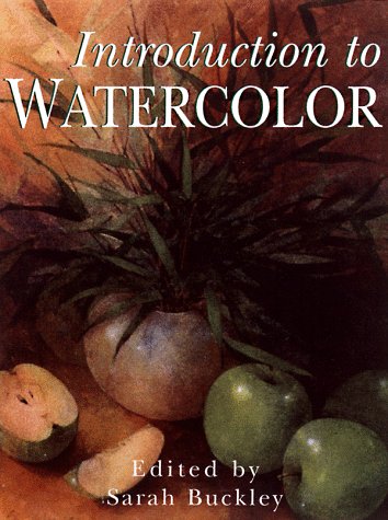 Beispielbild fr Introduction to Watercolor zum Verkauf von Better World Books