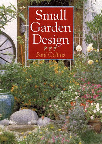 Stock image for Small Garden Design for sale by Ergodebooks