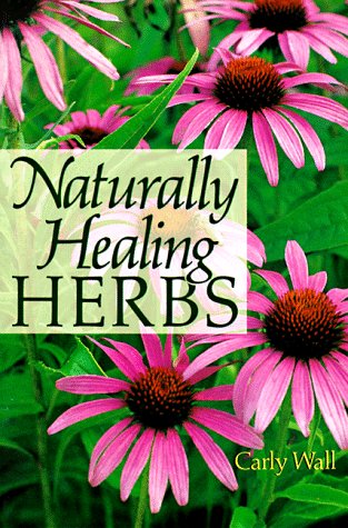 Stock image for Naturally Healing Herbs for sale by HPB-Red