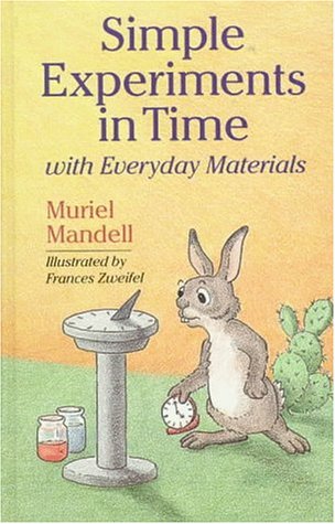 9780806938035: Simple Experiments in Time With Everyday Materials