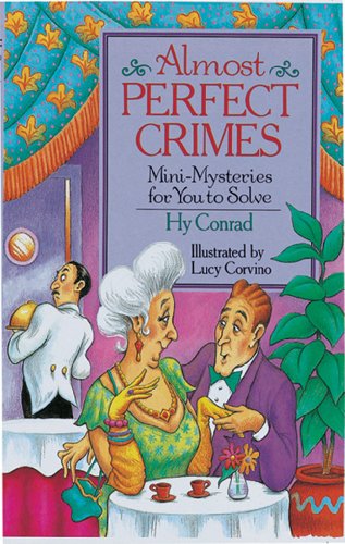 Beispielbild fr Almost Perfect Crimes: Mini-mysteries for You to Solve zum Verkauf von WorldofBooks